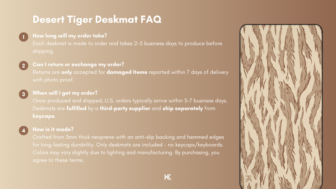 Desert Tiger Camo Deskmat FAQ graphic detailing production times, fulfillment process, return and exchange policies, and manufacturing details.